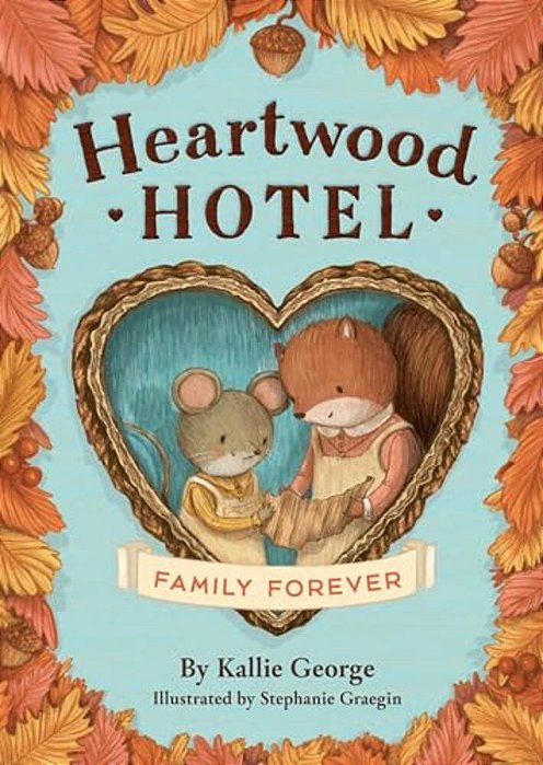 Heartwood Hotel: Family Forever-..
