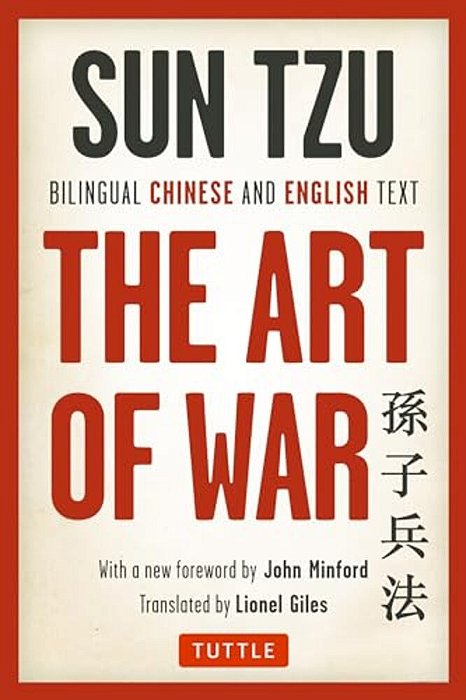 The Art Of War: Bilingual Chinese And English Text (The Complete Edition)-..