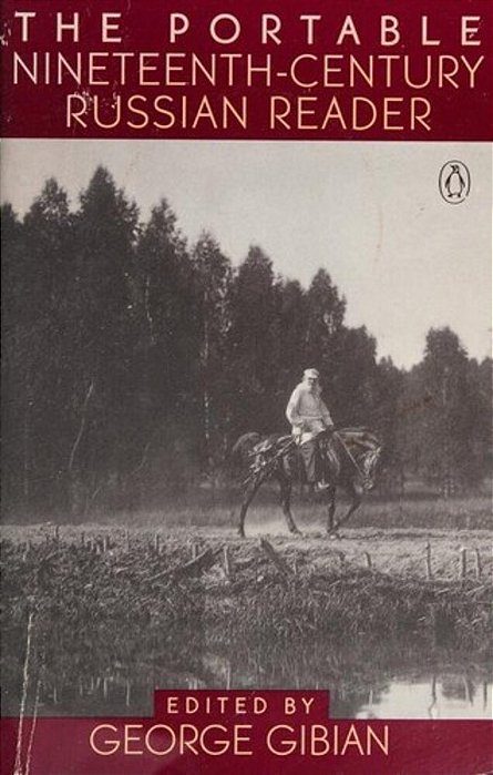 The Portable Nineteenth-Century Russian Reader-..