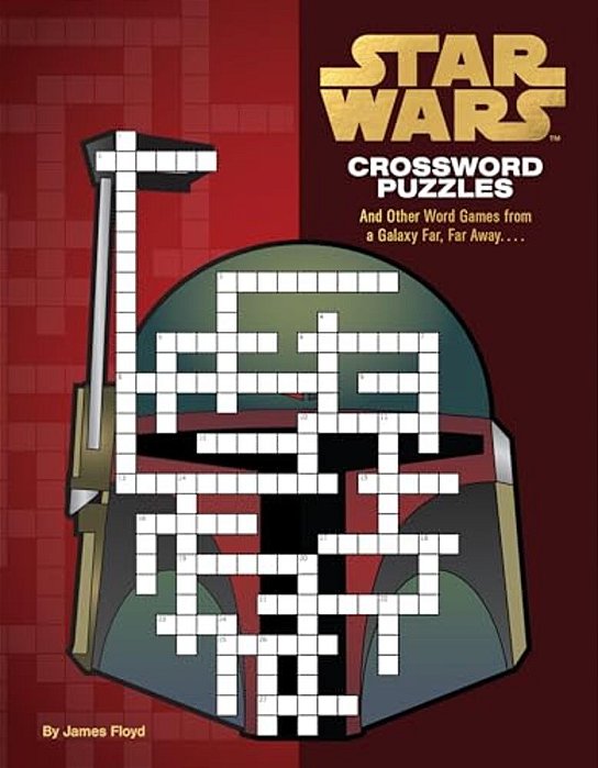 Star Wars Crossword Puzzles: And Other Word Games From A Galaxy Far, Far Away.... -..