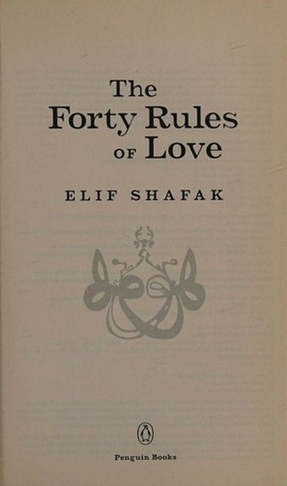 The Forty Rules Of Love: A Novel Of Rumi-..