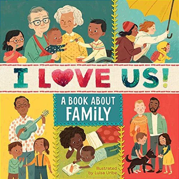 I Love US: A Book About Family With Mirror And Fill-In Family Tree-..