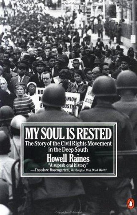 My Soul Is Rested: The Story Of The Civil Rights Movement In The Deep South-..