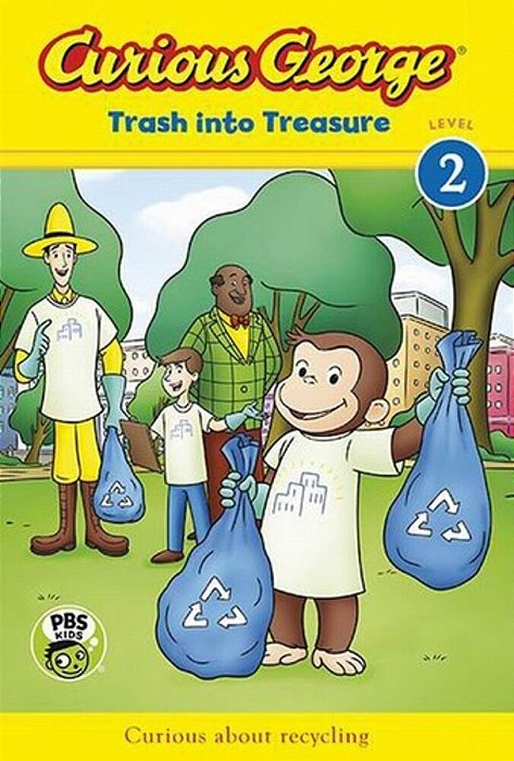Curious George: Trash Into Treasure-..