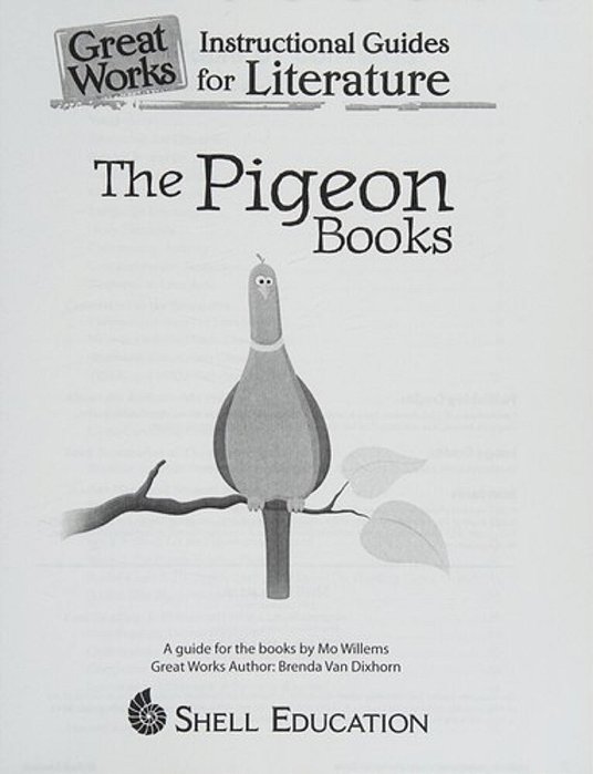 The Pigeon Books: An Instructional Guide For Literature-..