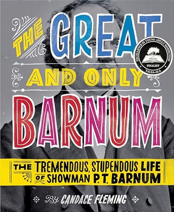 The Great And Only Barnum: The Tremendous, Stupendous Life Of Showman P. T. Barnum-..
