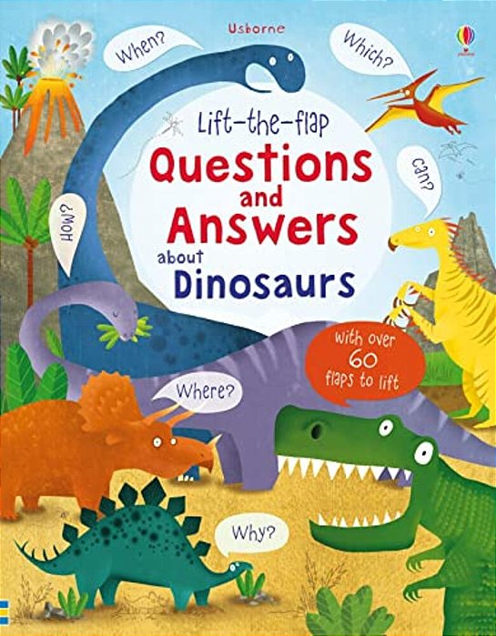 Lift-The-flap Questions And Answers About Dinosaurs-..
