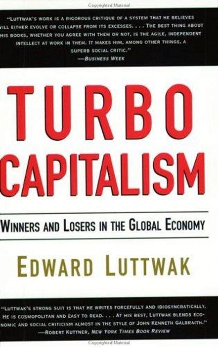 Turbo-Capitalism: Winners And Losers In The Global Economy-..