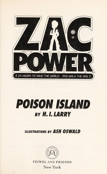 Zac Power #1: Poison Island: 24 Hours To Save The World... And Walk The Dog-..