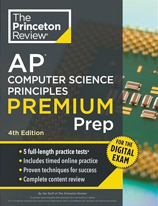 Princeton Review Ap Computer Science Principles Premium Prep, 4Th Edition: 5 Practice Tests + Digital Practice Online + Content Review-..