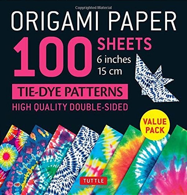 Origami Paper 100 Sheets Tie-Dye Patterns 6 (15 Cm): Tuttle Origami Paper: Double-Sided Origami Sheets Printed With 8 Different Designs (Instructions-..