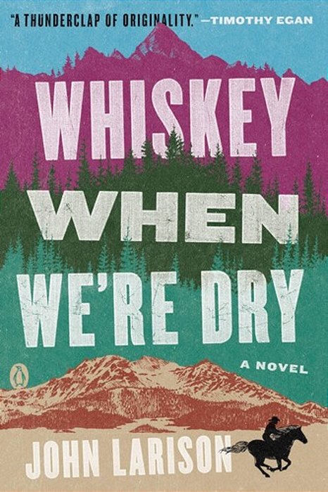Whiskey When We'Re Dry-..