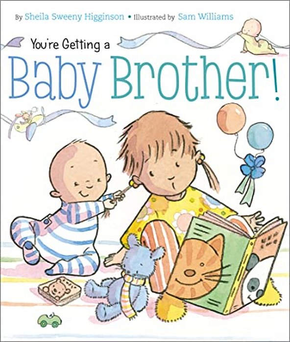 You'Re Getting A Baby Brother!-..
