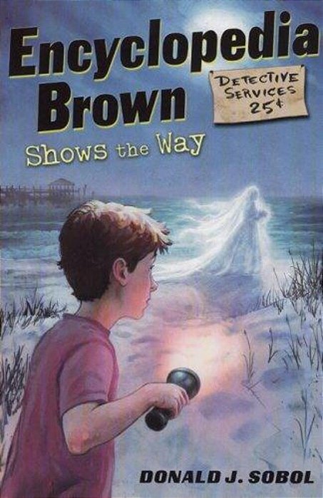 Encyclopedia Brown Shows The Way-..
