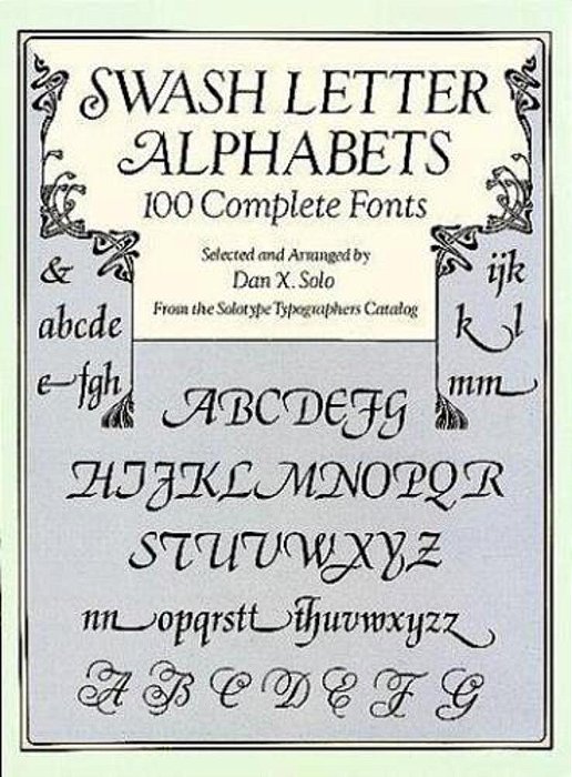 Swash Letter Alphabets: 100 Complete Fonts-..