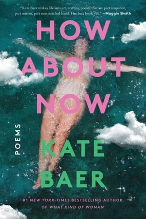 How About Now: Poems-..