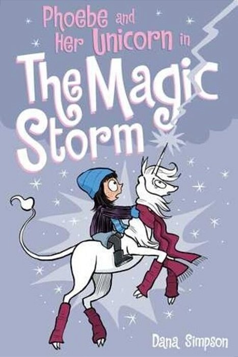 Phoebe And Her Unicorn In The Magic Storm: Volume 6-..