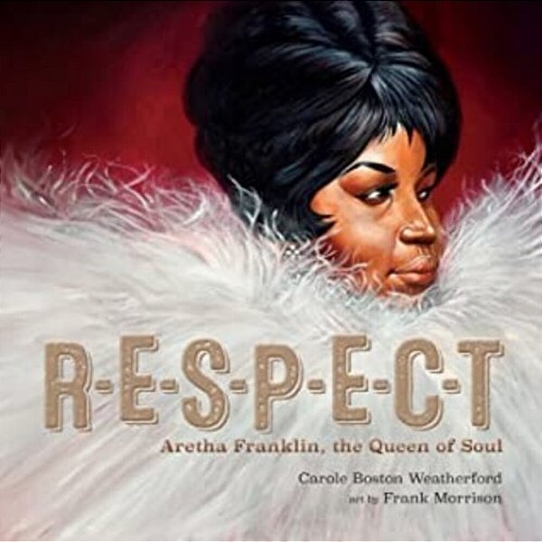 Respect: Aretha Franklin, The Queen Of Soul-..