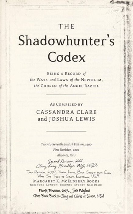 The Shadowhunter's Codex: Being A Record Of The Ways And Laws Of The Nephilim, The Chosen Of The Angel Raziel-..