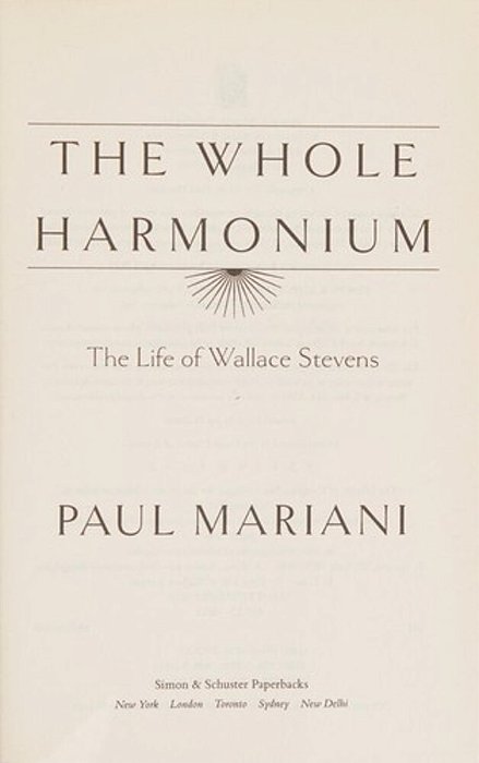 The Whole Harmonium: The Life Of Wallace Stevens-..