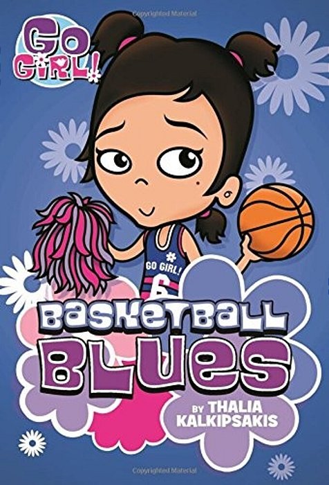 Go Girl! #11 Basketball Blues-..