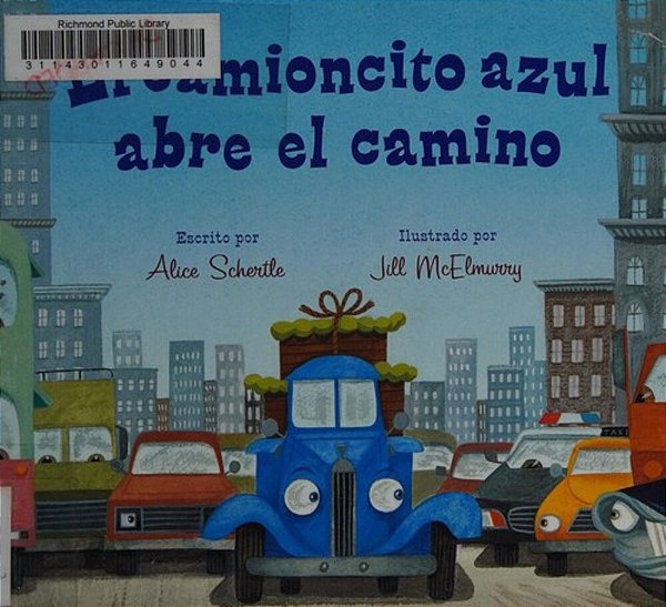 El Camioncito Azul Abre El Camino: Little Blue Truck Leads The Way (Spanish Edition)-..