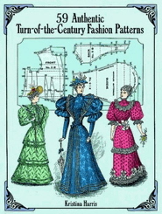 59 Authentic Turn-Of-the-century Fashion Patterns-..