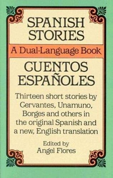 Spanish Stories/Cuentos Espanoles: A Dual-Language Book-..