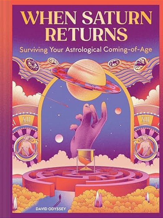 When Saturn Returns: Surviving Your Astrological Coming-Of-age-..
