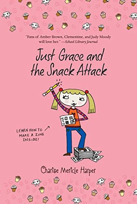 Just Grace And The Snack Attack, 5-..