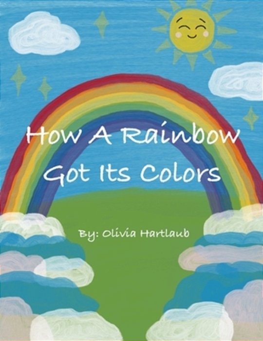 How A Rainbow Got Its Colors-..