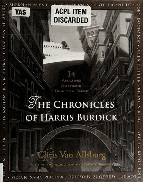 The Chronicles Of Harris Burdick: 14 Amazing Authors Tell The Tales-..
