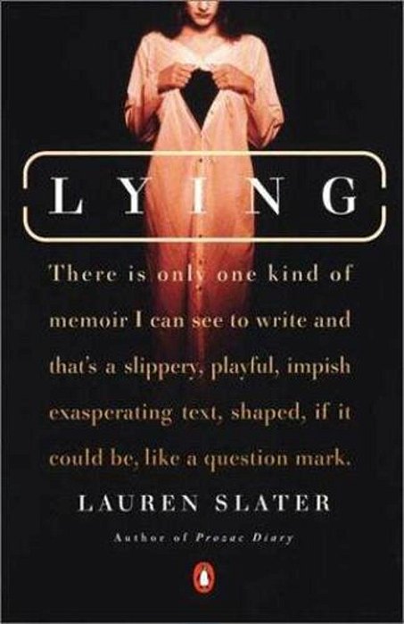 Lying: A Metaphorical Memoir-..