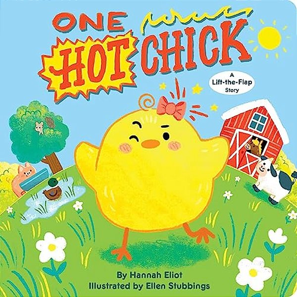 One Hot Chick: A Lift-The-flap Story-..