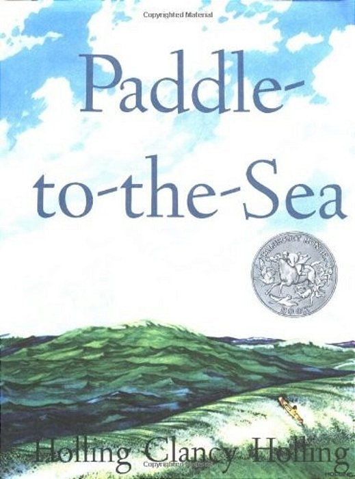 Paddle-To-the-sea: A Caldecott Honor Award Winner-..
