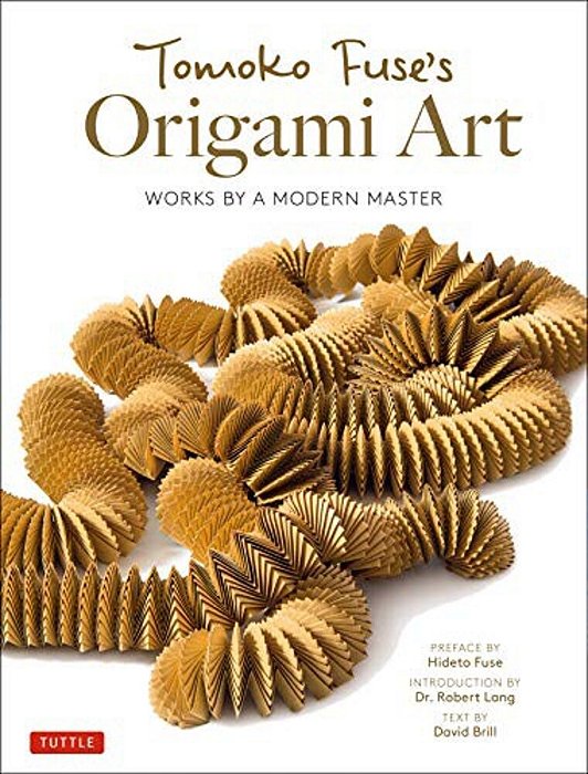 Tomoko Fuse's Origami Art: Works By A Modern Master-..