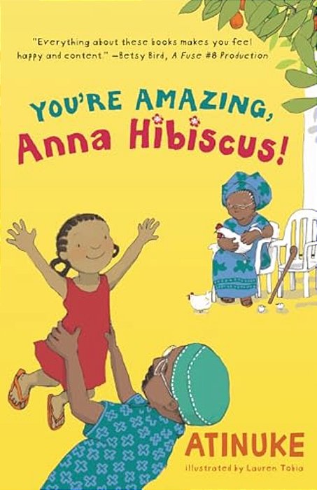 You'Re Amazing, Anna Hibiscus!-..