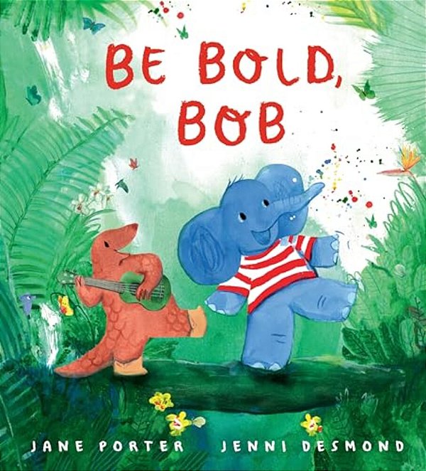 Be Bold, Bob-..