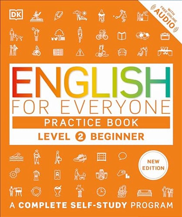 English For Everyone Practice Book Level 2 Beginner: A Complete Self-Study Program-..