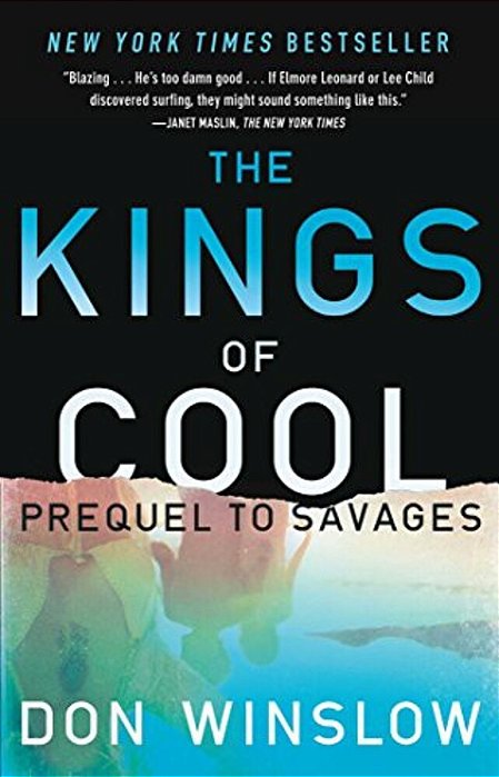 The Kings Of Cool: A Prequel To Savages-..