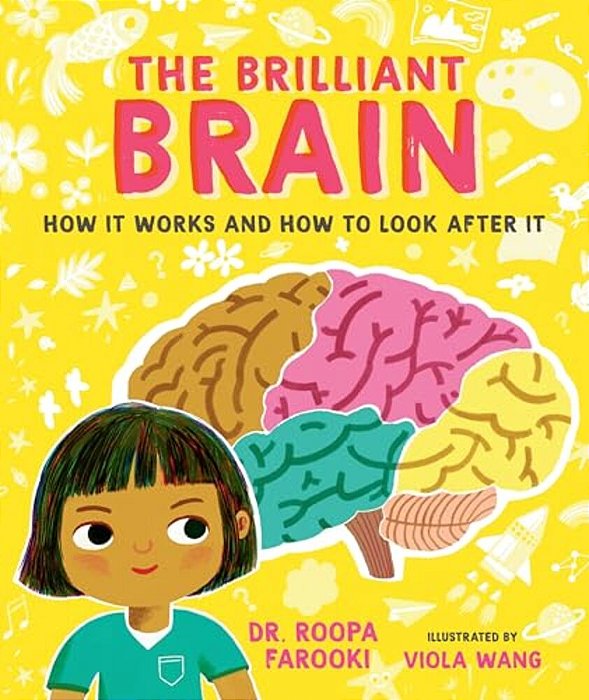 The Brilliant Brain: How It Works And How To Look After It-..