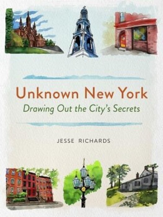 Unknown New York: An Artist Uncovers The City's Hidden Treasures-..