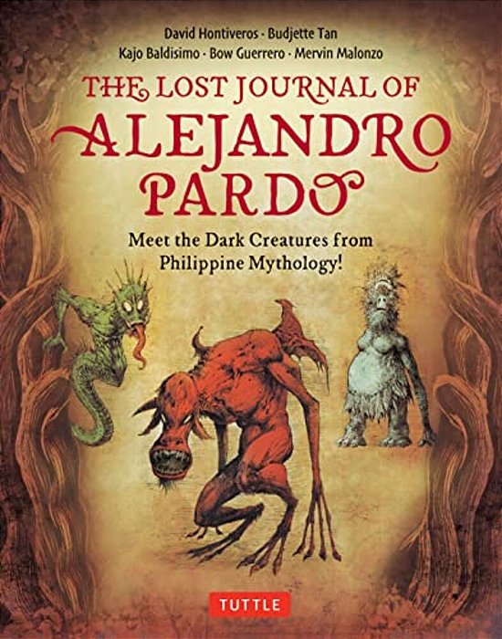 The Lost Journal Of Alejandro Pardo: Meet The Dark Creatures From Philippine Mythology!-..