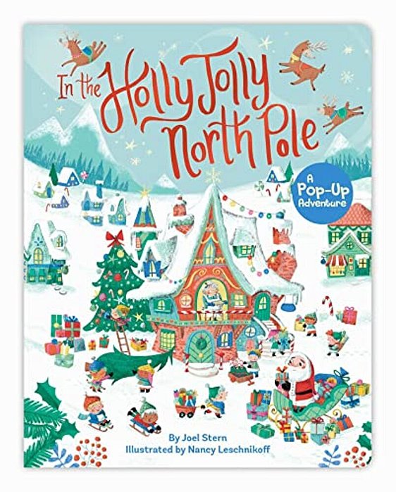 In The Holly Jolly North Pole: A Pop-Up Adventure-..