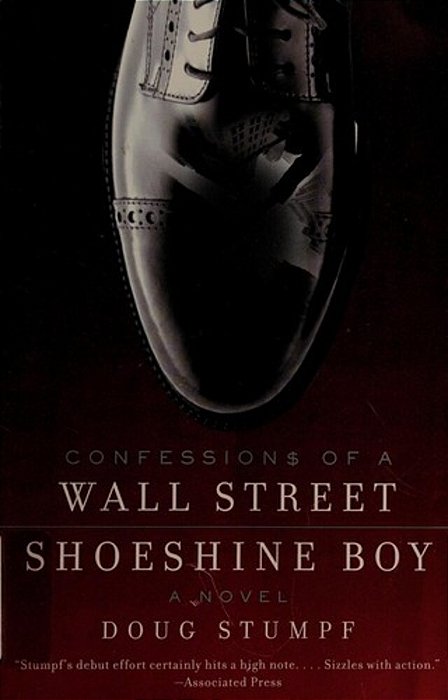 Confessions Of A Wall Street Shoeshine Boy-..