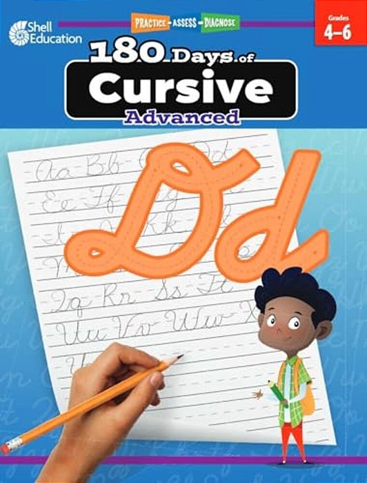 180 Days(tm) Cursive: Advanced: Practice, Assess, Diagnose-..