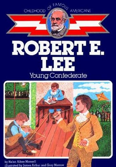 Robert E. Lee: Young Confederate-..