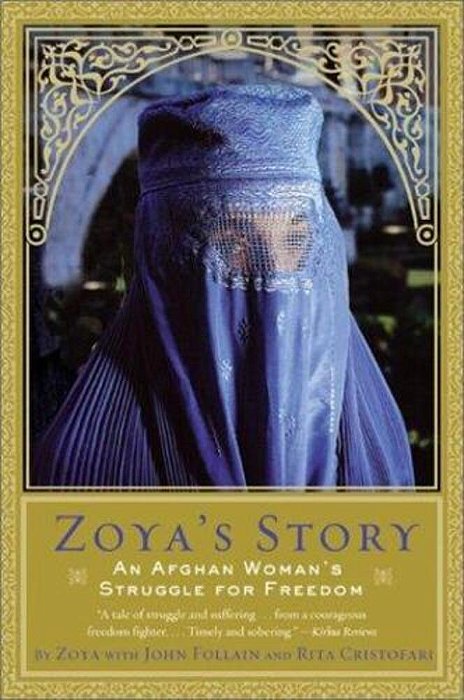 Zoya's Story: An Afghan Woman's Struggle For Freedom-..