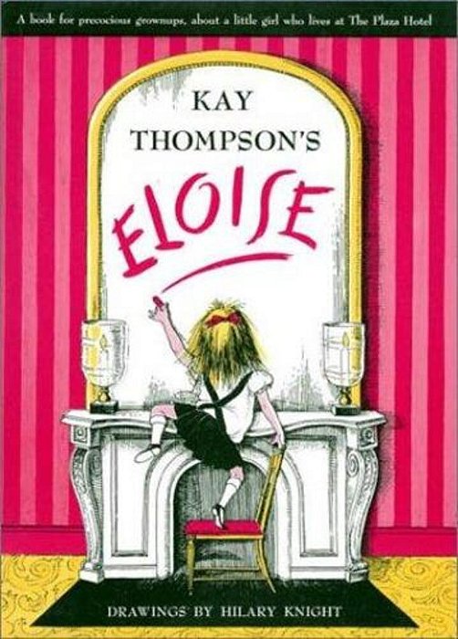 Eloise: A Book For Precocious Grown Ups-..