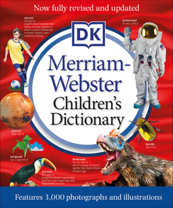 Merriam-Webster Children's Dictionary, New Edition: Features 3,000 Photographs And Illustrations-..